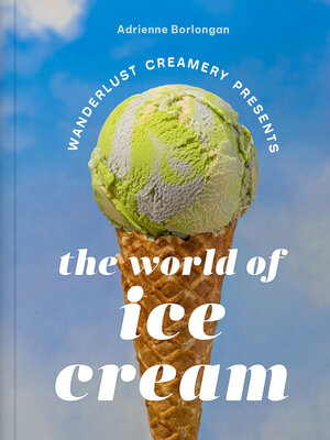 cover image of The Wanderlust Creamery Presents